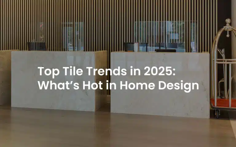 Tile trends 2025, sustainable home design